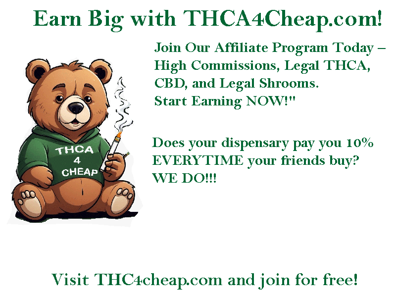 THCA4CHEAP.AFFILIATE.PROGRAM